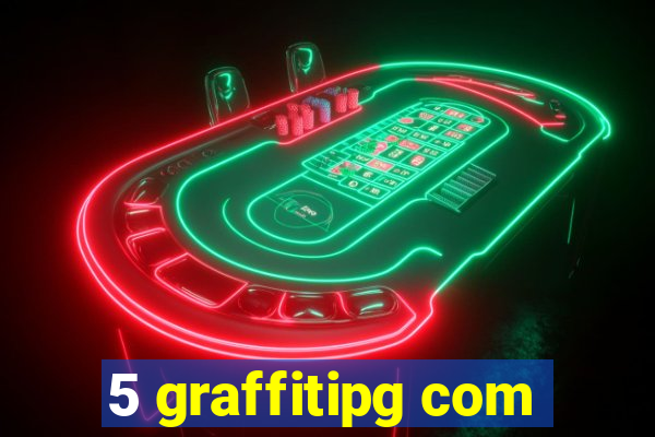 5 graffitipg com